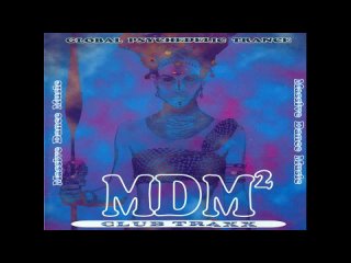 mdm (2) psychedelic trance